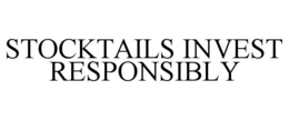 STOCKTAILS INVEST RESPONSIBLY trademark
