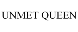 UNMET QUEEN trademark