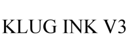 KLUG INK V3 trademark