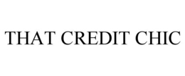 THAT CREDIT CHIC trademark
