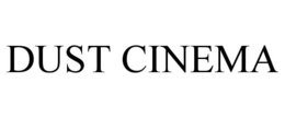 DUST CINEMA trademark