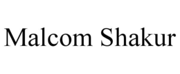 MALCOM SHAKUR trademark