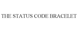 THE STATUS CODE BRACELET trademark
