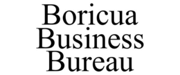 BORICUA BUSINESS BUREAU trademark