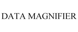 DATA MAGNIFIER trademark