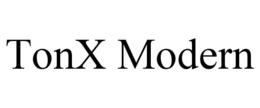 TONX MODERN trademark