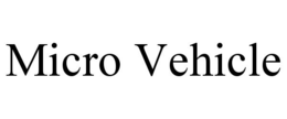 MICRO VEHICLE trademark