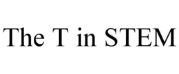 THE T IN STEM trademark