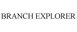 BRANCH EXPLORER trademark