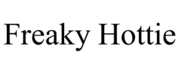 FREAKY HOTTIE trademark