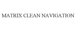 MATRIX CLEAN NAVIGATION trademark