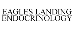 EAGLES LANDING ENDOCRINOLOGY trademark