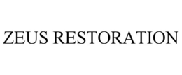 ZEUS RESTORATION trademark