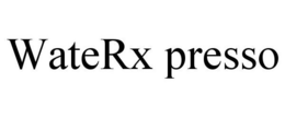 WATERX PRESSO trademark