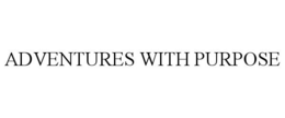 ADVENTURES WITH PURPOSE trademark