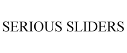 SERIOUS SLIDERS trademark