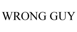 WRONG GUY trademark
