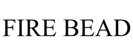 FIRE BEAD trademark