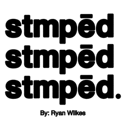 STMPED STMPED STMPED. BY: RYAN WILKES trademark