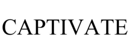 CAPTIVATE trademark