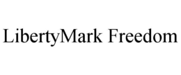 LIBERTYMARK FREEDOM trademark