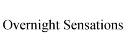 OVERNIGHT SENSATIONS trademark