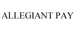 ALLEGIANT PAY trademark