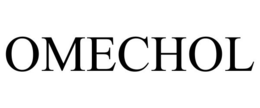 OMECHOL trademark