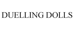 DUELLING DOLLS trademark