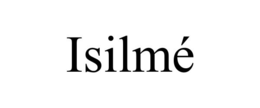 ISILMÉ trademark