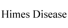 HIMES DISEASE trademark
