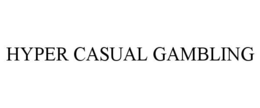 HYPER CASUAL GAMBLING trademark