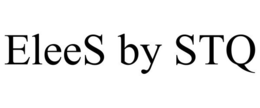 ELEES BY STQ trademark