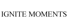 IGNITE MOMENTS trademark