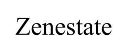 ZENESTATE trademark