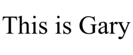THIS IS GARY trademark