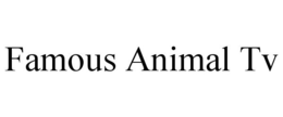 FAMOUS ANIMAL TV trademark