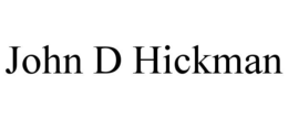 JOHN D HICKMAN trademark