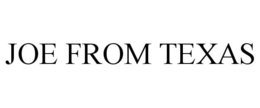 JOE FROM TEXAS trademark