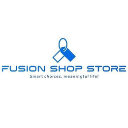 FUSION SHOP STORE SMART CHOICES, MEANINGFUL LIFE! trademark
