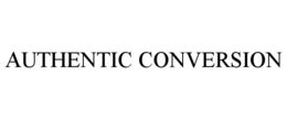AUTHENTIC CONVERSION trademark