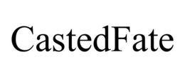 CASTEDFATE trademark