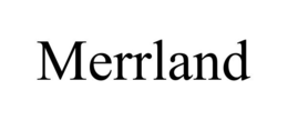 MERRLAND trademark