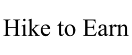 HIKE TO EARN trademark
