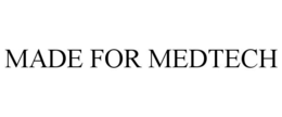 MADE FOR MEDTECH trademark