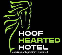 HOOF HEARTED HOTEL A DIVISION OF EQUITATION'S UNLIMITED trademark