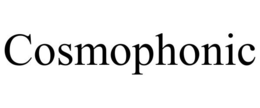 COSMOPHONIC trademark