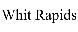 WHIT RAPIDS trademark