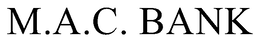 M.A.C. BANK trademark