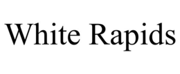 WHITE RAPIDS trademark